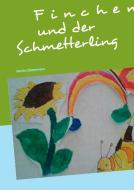 Finchen und der Schmetterling di Martina Zimmermann edito da Books on Demand