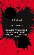 It´s funky ! di L. C. Wizard edito da Books on Demand