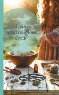 freie naturreligiöse Lyrik di Mathias Bellmann edito da Books on Demand
