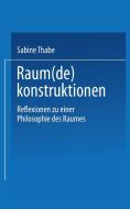 Raum(de)konstruktionen edito da VS Verlag für Sozialwissenschaften