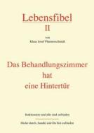 Lebensfibel II di Klaus Josef Pfannenschmidt edito da Books on Demand