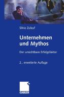 Unternehmen Und Mythos di Silvia Zulauf edito da Gabler Verlag