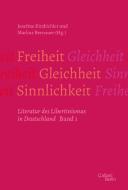 Freiheit - Gleichheit - Sinnlichkeit di Markus Bernauer, Josefine Kitzbichler edito da Galiani, Verlag