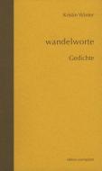 wandelworte di Kristin Winter edito da Athena-Verlag
