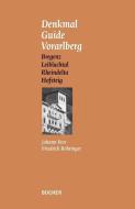 Denkmal Guide Vorarlberg di Johann Peer edito da Bucher GmbH & Co.KG