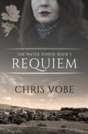 Requiem di Chris Vobe edito da Next Chapter