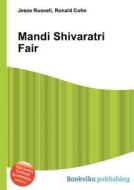 Mandi Shivaratri Fair di Jesse Russell, Ronald Cohn edito da Book On Demand Ltd.