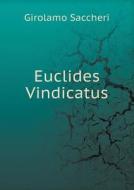 Euclides Vindicatus di Girolamo Saccheri edito da Book On Demand Ltd.