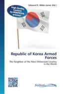Republic of Korea Armed Forces edito da FastBook Publishing