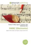 Fadec (electronics) edito da Alphascript Publishing
