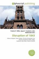 Disruption Of 1843 edito da Alphascript Publishing