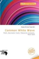 Common White Wave edito da Fer Publishing