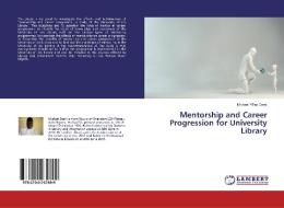 Mentorship and Career Progression for University Library di Michael Yil'ep Demi edito da LAP Lambert Academic Publishing
