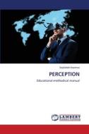 PERCEPTION di Sayfullokh Kozimov edito da LAP LAMBERT Academic Publishing