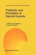 Prediction and Perception of Natural Hazards edito da Springer Netherlands