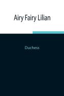 Airy Fairy Lilian di Duchess edito da Alpha Editions