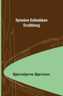 Synnöve Solbakken di Bjørnstjerne Bjørnson edito da Alpha Editions