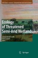 Ecology of Threatened Semi-Arid Wetlands: Long-Term Research in Las Tablas de Daimiel edito da SPRINGER NATURE