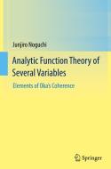 Analytic Function Theory of Several Variables di Junjiro Noguchi edito da Springer Singapore