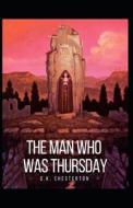 The Man Who Was Thursday di G K Chesterton edito da Independently Published