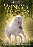 Where Is Winky's Horse? edito da Phase 4 Films