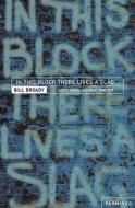 In This Block There Lives A Slag... di Bill Broady edito da Harpercollins Publishers
