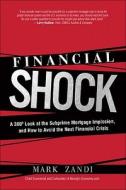 Financial Shock di Mark Zandi edito da Pearson Education (us)