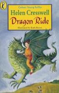 Dragon Ride di Helen Cresswell edito da Penguin Books Ltd