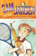CAM Jansen and the Tennis Trophy Mystery #23 di David A. Adler edito da PUFFIN BOOKS