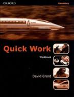 Quick Work di David Grant, Robert McLarty edito da Oxford University Press
