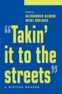 "Takin' It to the Streets": A Sixties Reader edito da Oxford University Press, USA