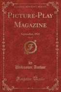 Picture-play Magazine, Vol. 15 di Unknown Author edito da Forgotten Books