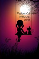 Peeking Cat Anthology 2018 di Sam Rose edito da LULU PR