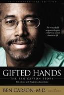 Gifted Hands 20th Anniversary Edition di Ben Carson edito da Zondervan