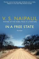 In a Free State: The Novel di V. S. Naipaul edito da Pan Macmillan