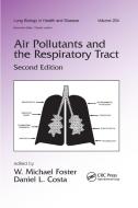 Air Pollutants and the Respiratory Tract edito da Taylor & Francis Ltd