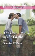 The Heir of the Castle di Scarlet Wilson edito da Harlequin