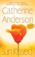 Sun Kissed/Beautiful Gifts di Catherine Anderson edito da PUT