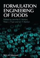 Formulation Engineering of Foods di Jennifer E. Norton edito da Wiley-Blackwell
