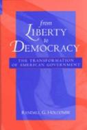 Holcombe, R:  From Liberty to Democracy di Randall G. Holcombe edito da University of Michigan Press