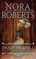 Shadow Spell di Nora Roberts edito da Penguin Publishing Group