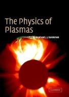 The Physics Of Plasmas di T.J.M. Boyd, J.J. Sanderson edito da Cambridge University Press