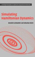 Simulating Hamiltonian Dynamics di Benedict Leimkuhler, Sebastian Reich edito da Cambridge University Press