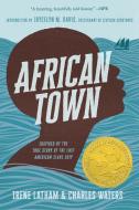 African Town di Charles Waters, Irene Latham edito da PUTNAM YOUNG READERS
