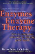 Enzymes & Enzyme Therapy di Anthony Cichoke edito da NTC Publishing Group,U.S.