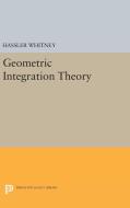 Geometric Integration Theory di Hassler Whitney edito da Princeton University Press