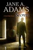 Secrets di Jane A. Adams edito da Severn House Publishers Ltd