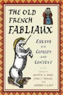 The Old French Fabliaux edito da McFarland