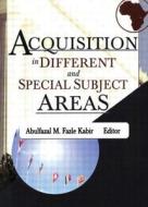 Acquisition in Different and Special Subject Areas di Linda S. Katz edito da Routledge