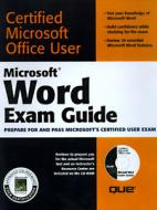 Microsoft Word Exam Guide [With CDROM Containing Study Examples & Slide...] di Jane Calabria, Que Corporation, Dorothy Burke edito da Que